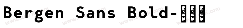 Bergen Sans Bold字体转换